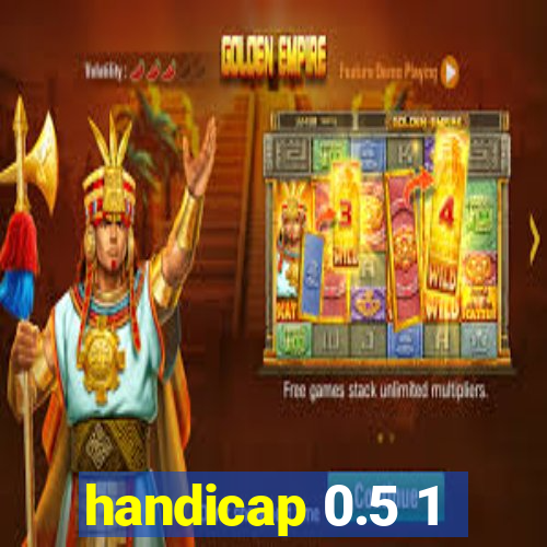 handicap 0.5 1